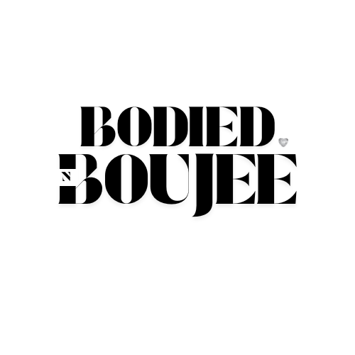 Bodied N' Boujee